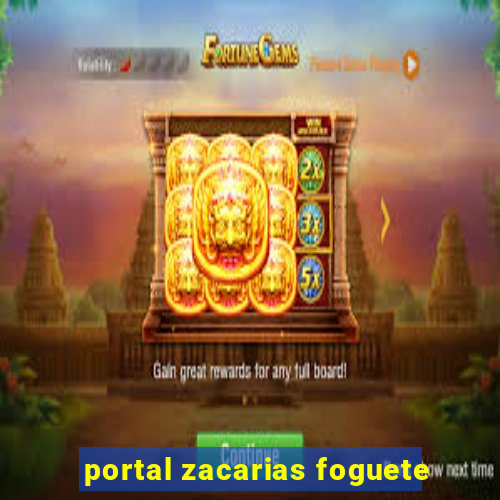 portal zacarias foguete